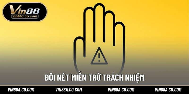 Đôi nét miễn trừ trách nhiệm