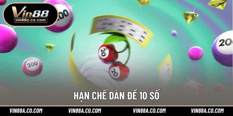 Hạn chế dàn đề 10 số